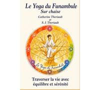 Le Yoga du Funambule sur chaise