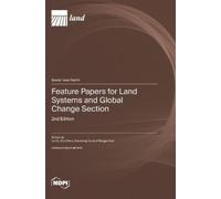 Le Yu Xin Chen Feature Papers for Land Systems and Global Ch (Copertina rigida)