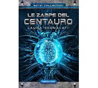 Le zampe del centauro