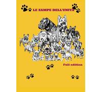 LE ZAMPE DELL' UNITA': Full Edition