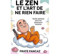 Le Zen et l'art de ne rien faire
