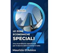 Le zone economiche speciali. Diritto comunitario e degli scambi internazionali