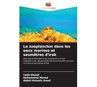 Le zooplancton dans les eaux marines et saumâtres d'Irak: Diversité et abondance du zooplancton et son infestation par des parasites protozoaires dans les eaux marines et saumâtres d'Irak