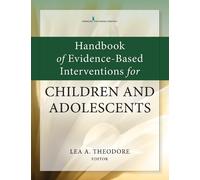Lea A. Theodore Handbook of Evidence-Based Interventions for Childre (Tascabile)