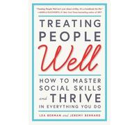 Lea Berman Jeremy Bernard Treating People Well (Tascabile)