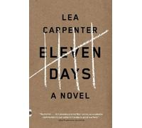 Lea Carpenter Eleven Days (Tascabile) Vintage Contemporaries