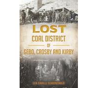 Lea Cavalli Schoenewald Lost Coal District of Gebo, Crosby and Kirby (Tascabile)