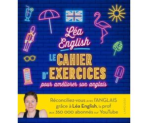 Léa English - le cahier d'exercices pour améliorer son anglais