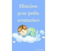 Lea Frederic Histoires du soir pour petits aventuriers (Tascabile)