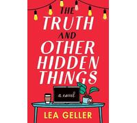 Lea Geller The Truth and Other Hidden Things (Tascabile)