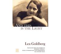 Lea Goldberg And This is the Light (Copertina rigida)