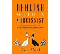 Lea Heal Dealing with a Narcissist (Tascabile)