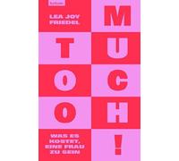 Lea Joy Friedel Too Much Was es kostet, eine Frau zu sein (Copertina rigida)