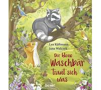 Lea Käßmann Jan Der kleine Waschbär traut sich was - ein Bilderbuch (Tascabile)