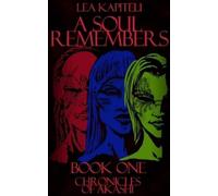 Lea Kapiteli A Soul Remembers (Tascabile) Chronicles of Akashi