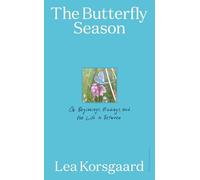 Lea Korsgaard The Butterfly Season (Copertina rigida)