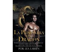 Lea Larsen La Prisionera del Dragón (Tascabile)