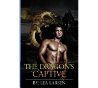 Lea Larsen The Dragon's Captive (Tascabile) Clan Book