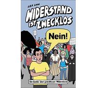 Lea Loos Widerstand ist zwecklos - Nein (Tascabile)