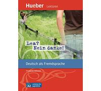 Lea? Nein danke! A2. Con File audio per il download: Deutsch als Fremdsprache / Leseheft mit Audios online
