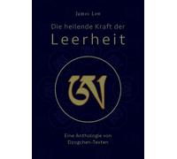 Lea Pabst James Die heilende Kraft der Leerheit: Eine Antholo (Copertina rigida)