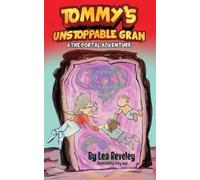 Lea Reveley Tommy's Unstoppable Gran & The Portal Adventure (Tascabile)