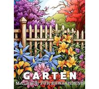 Lea Schöning Bb Malbuch für Erwachsene Garten (Tascabile)