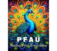 Lea Schöning Bb Pfau Malbuch für Erwachsene (Tascabile)