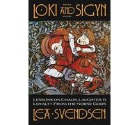 Lea Svendsen Lea Svendsen Loki and Sigyn (Tascabile)