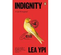Lea Ypi Indignity (Tascabile)