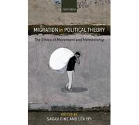Lea Ypi Migration in Political Theory (Copertina rigida)