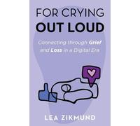 Lea Zikmund For Crying Out Loud (Tascabile)