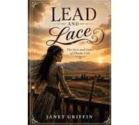 Lead and Lace: The Grit and Grace of Phoebe Colt
