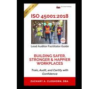 Lead Auditor Facilitator Guide ISO 45001:2018