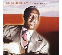 LEAD BELLY - Black Betty