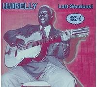 LEAD BELLY - Last Sessions Vol.1