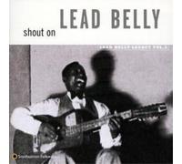 Lead Belly Shout On - Lead Belly Legacy Vol. 3 (CD) Album