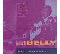 Lead Belly The Titanic (CD) Album