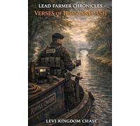 Lead Farmer Chronicles: Verses of Iron and Ash