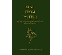 Lead from Within: 365 Daily Thought Prompts for Self-Awareness & Emotional Intelligence