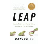 Lead: How to Thrive in a World Where Everything Can Be Copied