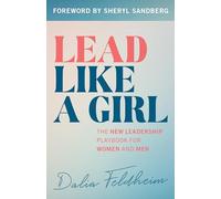 Dalia Feldheim Lead Like a Girl (Tascabile)