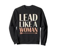 Lead Like a Woman Empowerment Donne Uguaglianza delle Donne Felpa