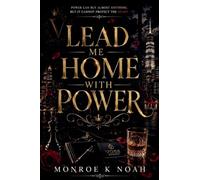 Lead Me Home With Power