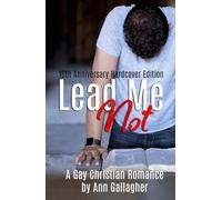 Lead Me Not: A Gay Christian Romance