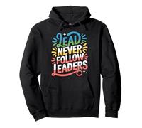 Lead Never Follow Leaders Leadership Forte e audace ||- Felpa con Cappuccio