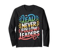 Lead Never Follow Leaders Leadership Forte e audace ||- Maglia a Manica