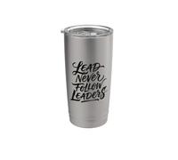 Lead non seguire mai i leader Bicchiere termico in acciaio inox doppia parete