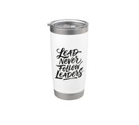 Lead non seguire mai i leader Bicchiere termico in acciaio inox doppia parete