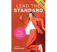 Lead the Standard: Elevate your confidence and drive team engagement as a quality leader